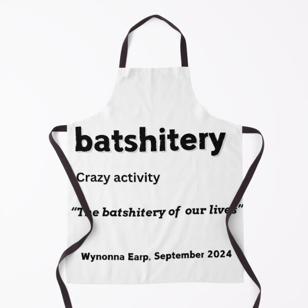 Item preview, batshitery definition designed and sold by Huntch.