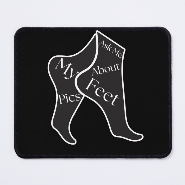 Item preview, Ask Me About My Feet Pics designed and sold by nanka-art.