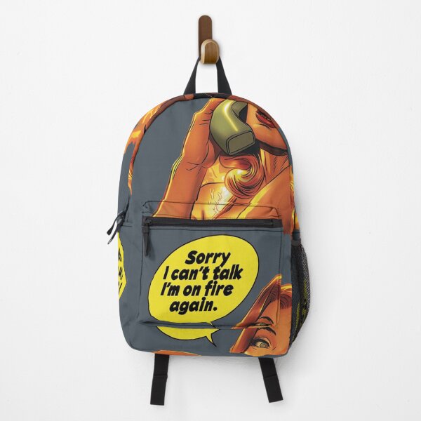 Item preview, Sorry, I Can't Talk I'm On Fire Again designed and sold by NikoDeeko.