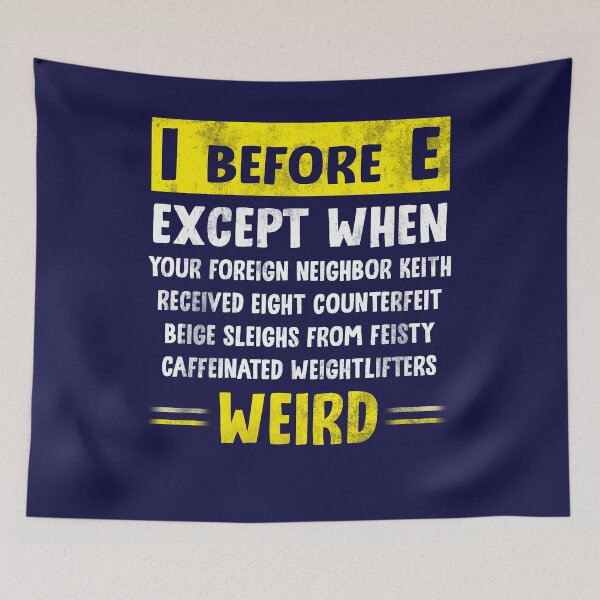 Item preview,  I Before E Except Phrase When Your Foreign Neighbor Humor Parody Quote designed and sold by FernaRoje.
