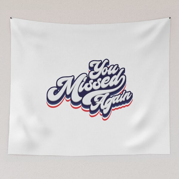 Item preview, You Missed Again - Funny Trump  designed and sold by Whimsical  Thinker.
