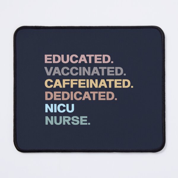 Item preview, Educated Vaccinated Caffeinated Dedicated - NICU Nurse designed and sold by jensbyorlando.