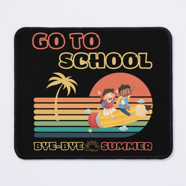 Item preview, Go To School, Bye-Bye summer. designed and sold by TheBichrDesign.