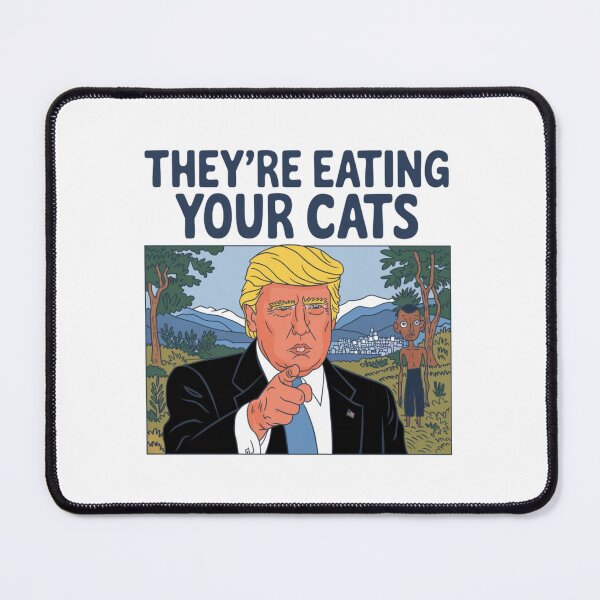 Item preview, They're eating your cats, Donald Trump, funnyfits70, Humor, Funny designed and sold by FunnyFits70.