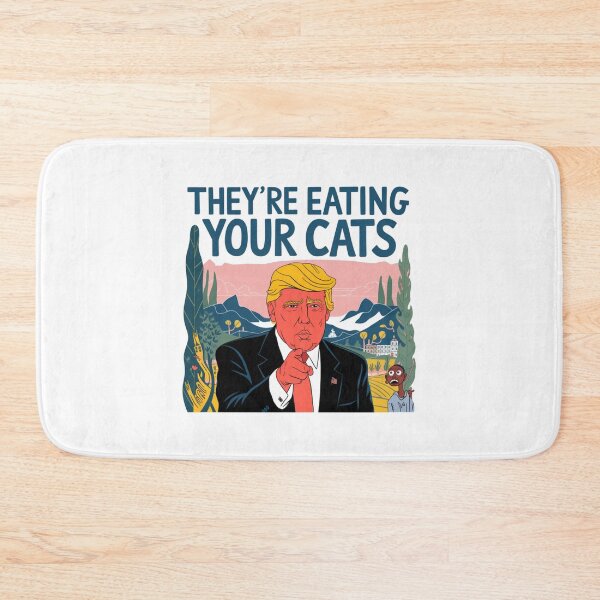 Item preview, They're eating your cats, Donald, Trump, funnyfits70, Humor, Funny designed and sold by FunnyFits70.