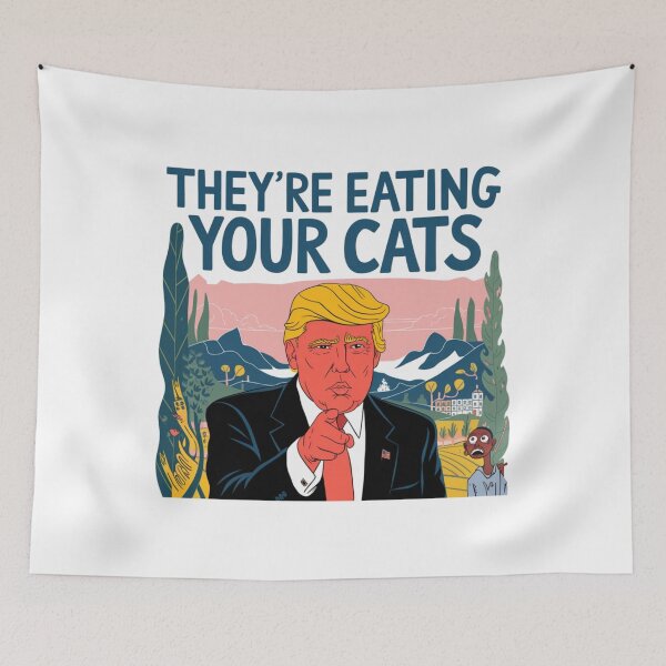 Item preview, They're eating your cats, Donald, Trump, funnyfits70, Humor, Funny designed and sold by FunnyFits70.