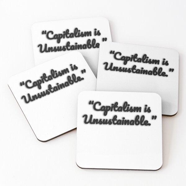 Item preview, Capitalism Is Unsustainable designed and sold by Omegastyle.