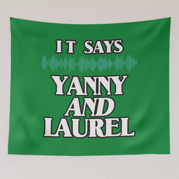 Item preview, Yanny and Laurel Meme - It Says BOTH designed and sold by merchhost.