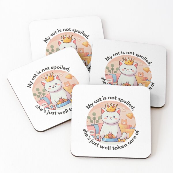 Item preview, My cat is not spoiled, she’s just well taken care of designed and sold by Vateira.