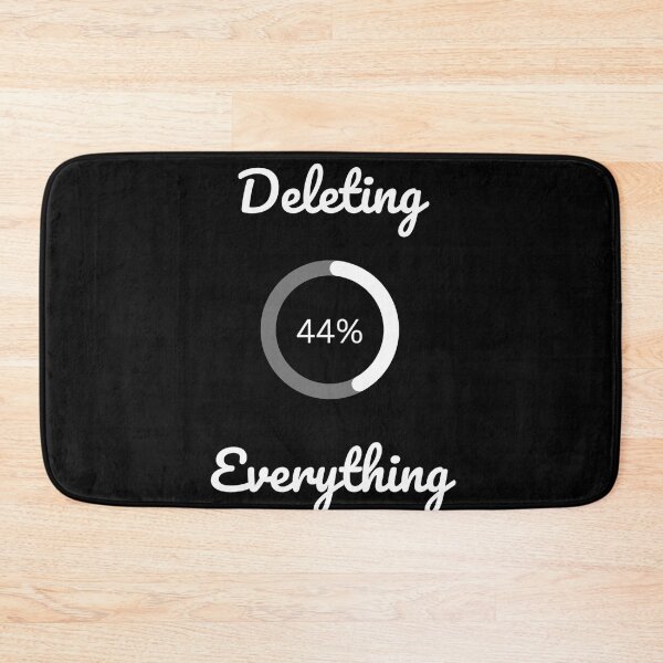 Item preview, Deleting everything  designed and sold by Ash44444.