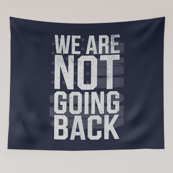 Item preview, We Are Not Going Back designed and sold by RR-Arts.