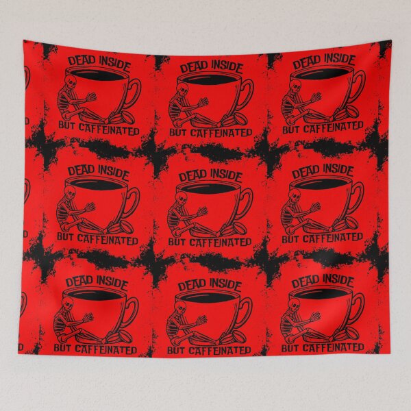 Item preview, Dead Inside But Caffeinated Funny Coffee designed and sold by StoicStreet.