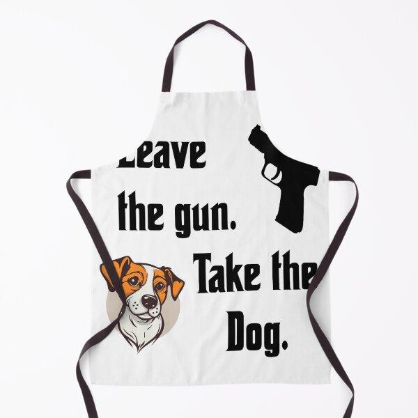 Artikelvorschau, Lass die Waffe liegen und nimm den Hund mit, lustige Patenparodie entworfen und verkauft von Merchattack.