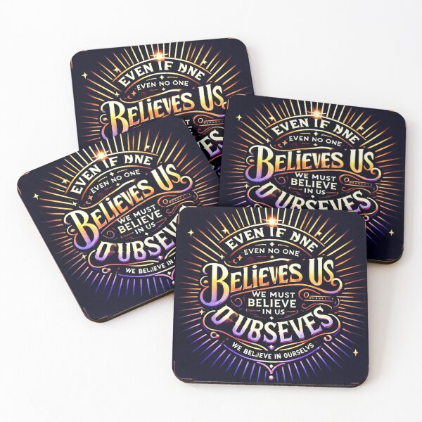 Item preview, Even if no one believes in us, we must believe in ourselves designed and sold by rikimaru725.
