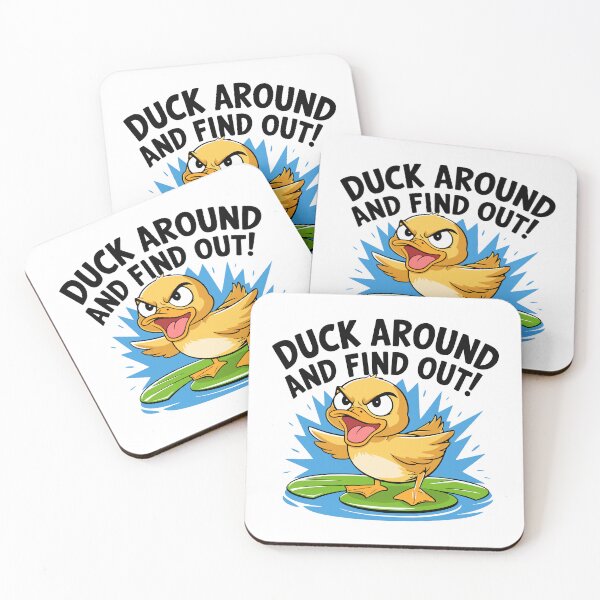 Item preview, Duck Around And Find Out! Angry Duck Pun designed and sold by PMCreative.
