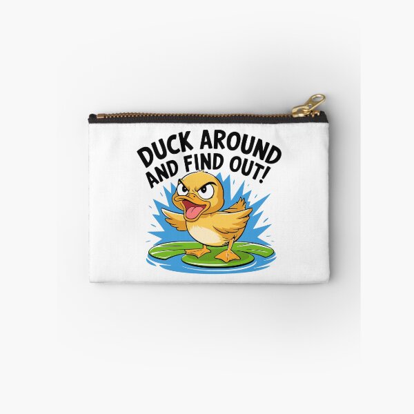 Item preview, Duck Around And Find Out! Angry Duck Pun designed and sold by PMCreative.