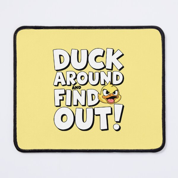 Item preview, Duck Around And Find Out! Funny Duck Puns designed and sold by PMCreative.