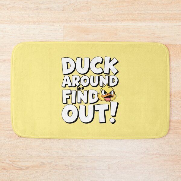 Item preview, Duck Around And Find Out! Funny Duck Puns designed and sold by PMCreative.