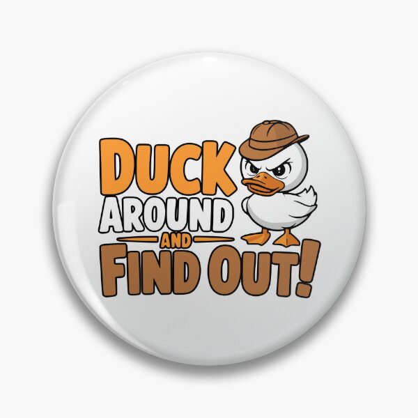 Item preview, Duck Around And Find Out! Cute Angry Duck Puns designed and sold by PMCreative.
