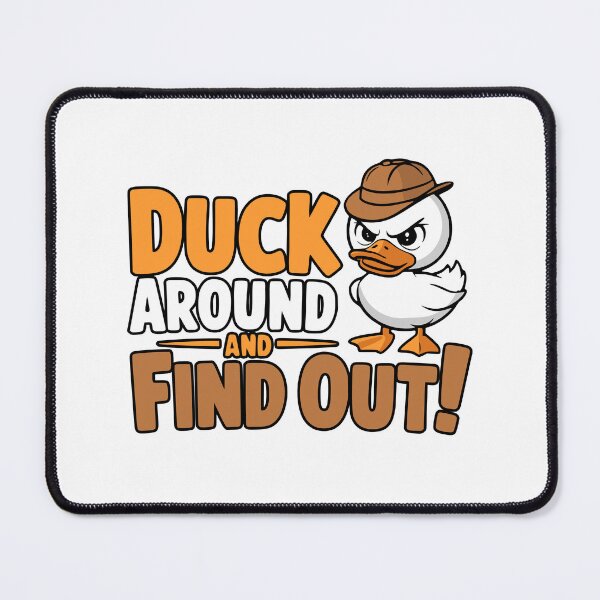 Item preview, Duck Around And Find Out! Cute Angry Duck Puns designed and sold by PMCreative.