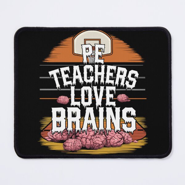 Item preview, PE Teachers Love Brains Funny Halloween Teacher Funny Outfit designed and sold by Kuki-shop.