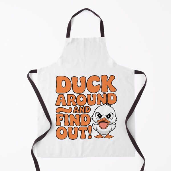 Item preview, Duck Around And Find Out! Duck Joke designed and sold by PMCreative.