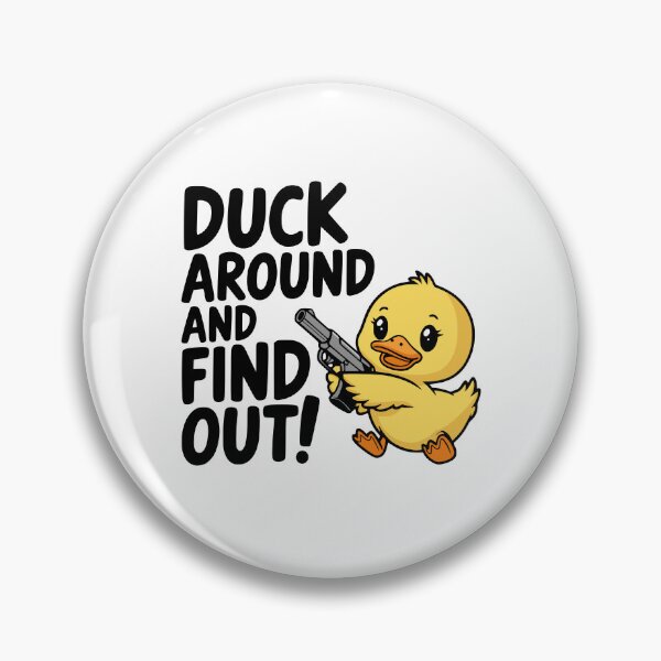 Item preview, Duck Around And Find Out! Cute Duck With A Gun designed and sold by PMCreative.