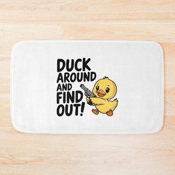 Item preview, Duck Around And Find Out! Cute Duck With A Gun designed and sold by PMCreative.