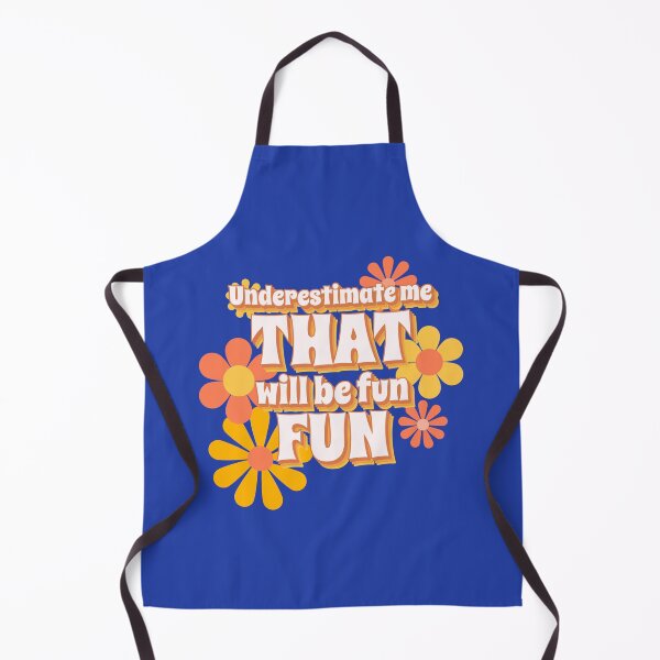 Item preview, Underestimate Me That Will Be Fun with retro flowers designed and sold by JunoMerch.