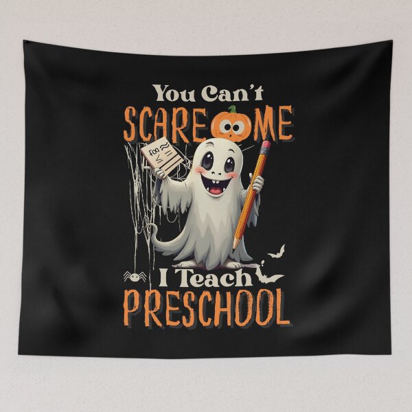 Item preview, you cant scare me i teach preschool funny halloween spooky teacher  designed and sold by MotivaChic.