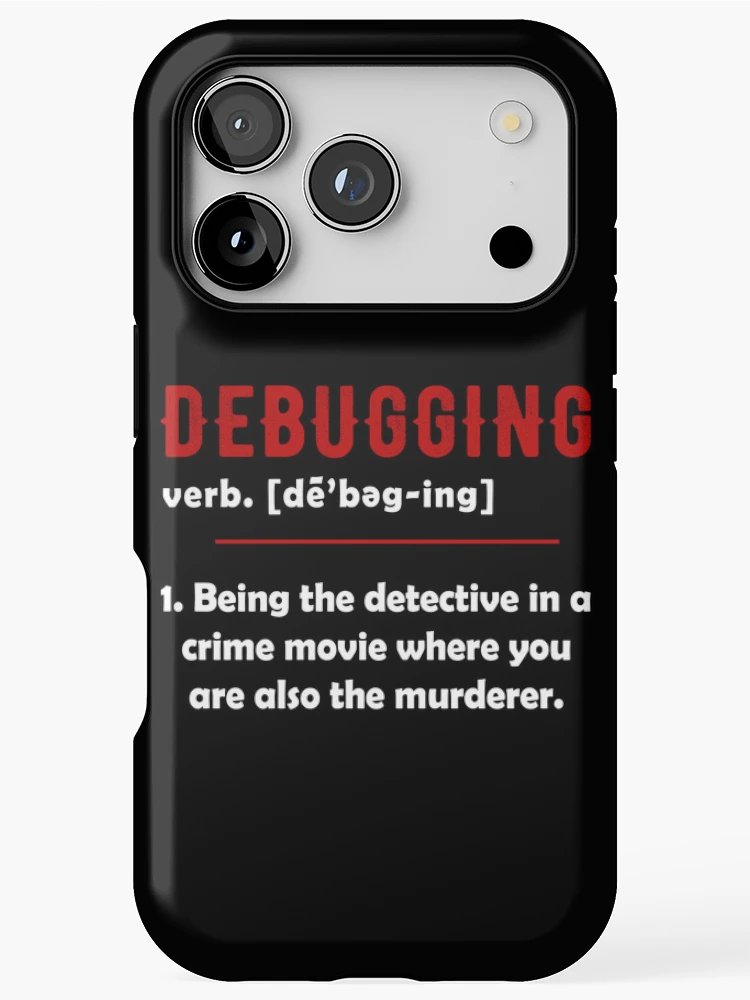 Thumbnail 1 of 4, iPhone Case, Debugging Definition Funny Gift Computer Programmer Programming Coding Code IT Tech Support designed and sold by FernaRoje.