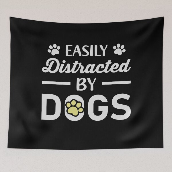Item preview, Easily Distracted By Dogs designed and sold by tmerchtrends.