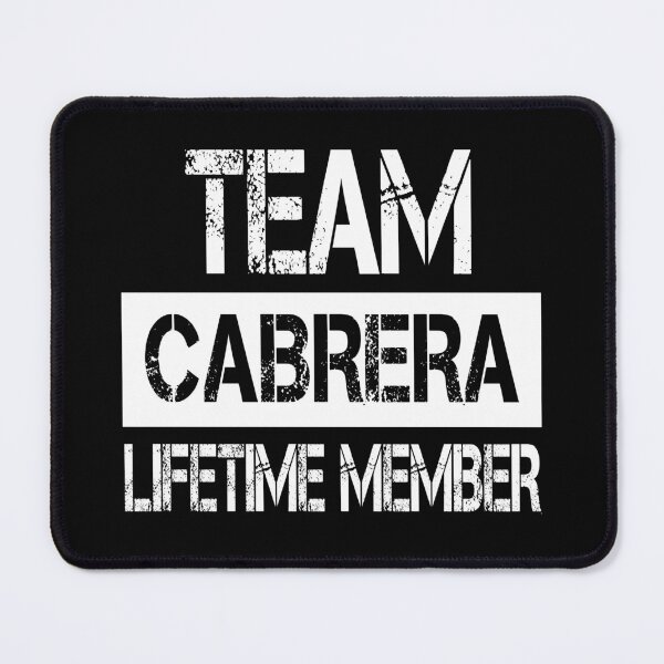 Item preview, Cabrera Name Cabrera Lifetime member designed and sold by Opera-Dan.