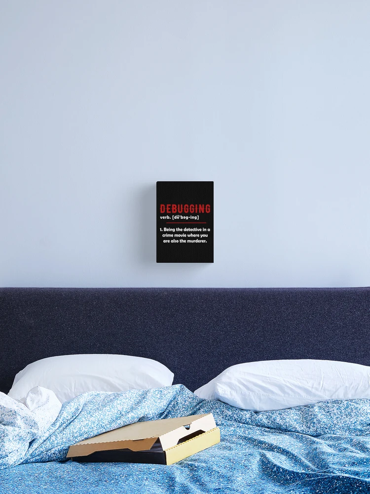 Thumbnail 2 of 3, Canvas Print, Debugging Definition Funny Gift Computer Programmer Programming Coding Code IT Tech Support designed and sold by FernaRoje.