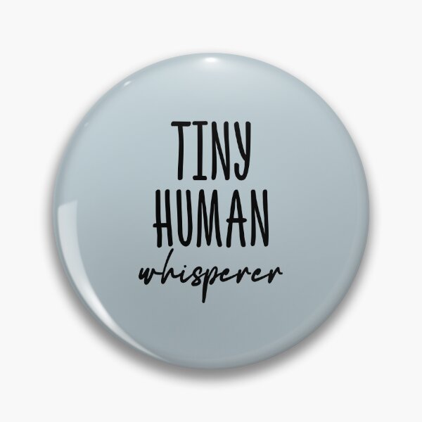 Item preview, Tiny Human Whisperer - NICU Nurse designed and sold by jensbyorlando.