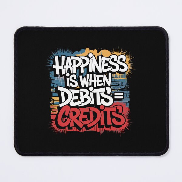 Item preview, Happiness Is When Debits = Credits designed and sold by mybegoniatee.