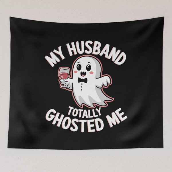 Item preview, My Husband totally Ghosted Me designed and sold by BayBoutique.