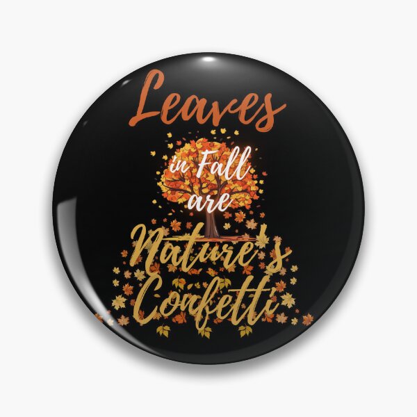 Item preview, Leaves in Fall Are Nature's Confetti designed and sold by FateAndStardust.