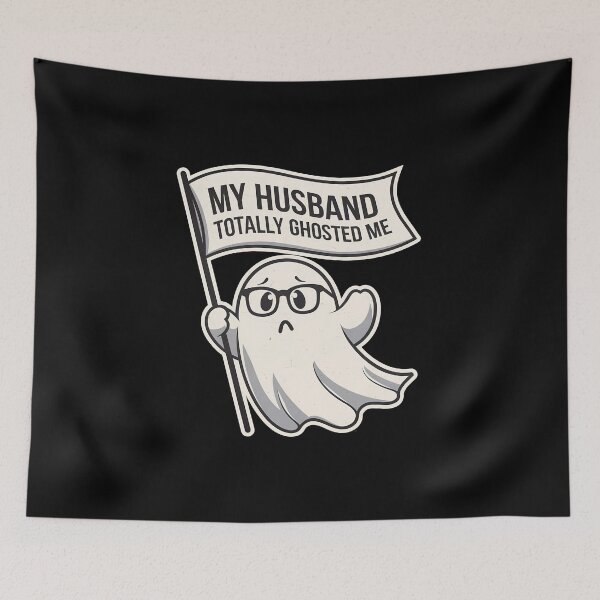 Item preview,  My Husband totally Ghosted Me designed and sold by BayBoutique.