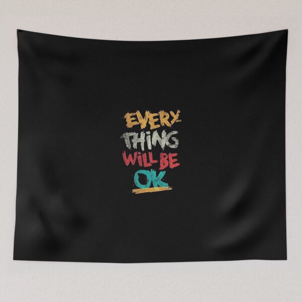 Item preview, Everything Will Be Okay (black bg design) designed and sold by DreamPrintPro.