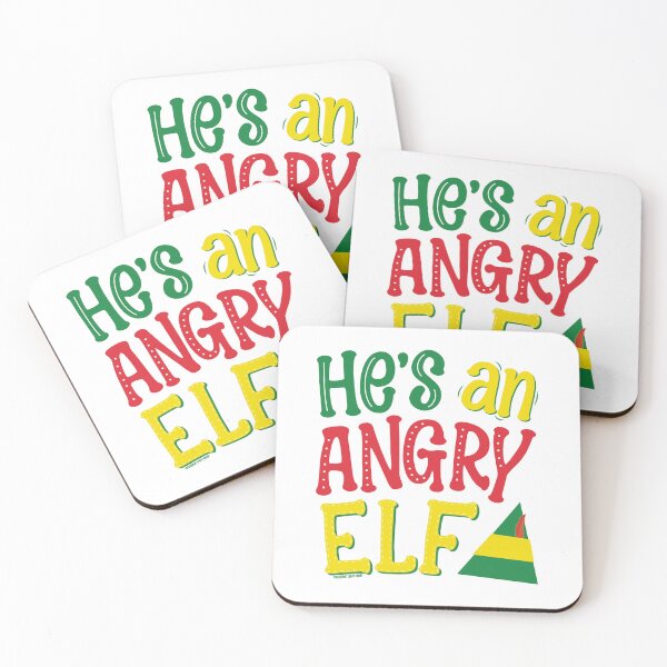 Item preview, He's an Angry Elf, Christmas Movie Quote © GraphicLoveShop designed and sold by Graphic Love Shop.