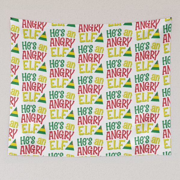 Item preview, He's an Angry Elf, Christmas Movie Quote © GraphicLoveShop designed and sold by Graphic Love Shop.