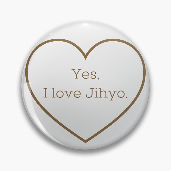 Item preview, Yes I love Jihyo designed and sold by QueenGay.