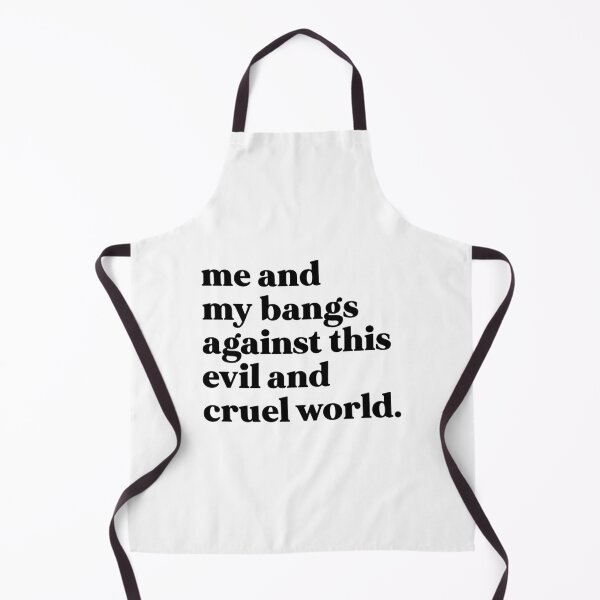 Item preview, Me and my bangs against this evil and cruel world designed and sold by weirdly weird.