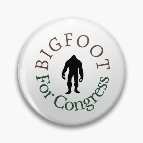 Item preview, Bigfoot for Congress designed and sold by DandyBrainfruit.