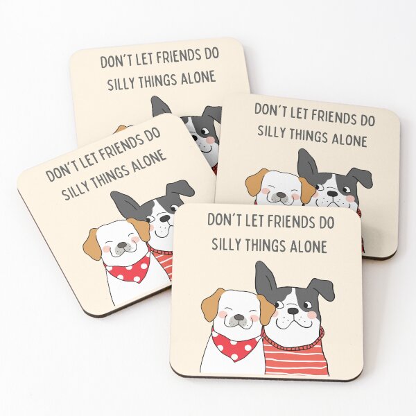 Item preview, Don't let friend do silly things alone (v.1 for light backgrounds) designed and sold by manojoly.