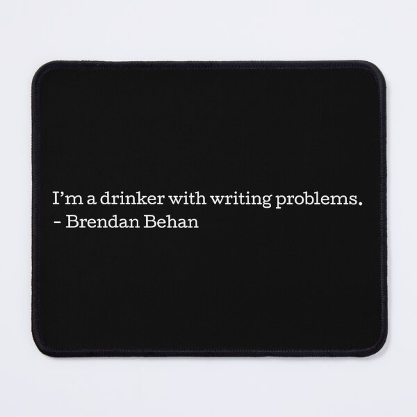 Item preview, I'm a drinker with a writing problem - Brendan Behan designed and sold by Seorai.