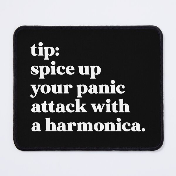 Item preview, Tip spice up your panic attack with a harmonica designed and sold by weirdly weird.