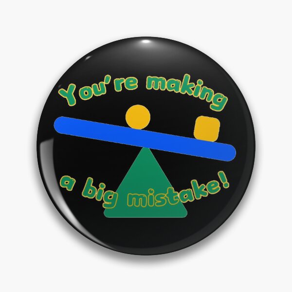 Item preview, You’re making a big mistake! designed and sold by Kid Wits Ink  "Wise enough to leave a lasting impression!".