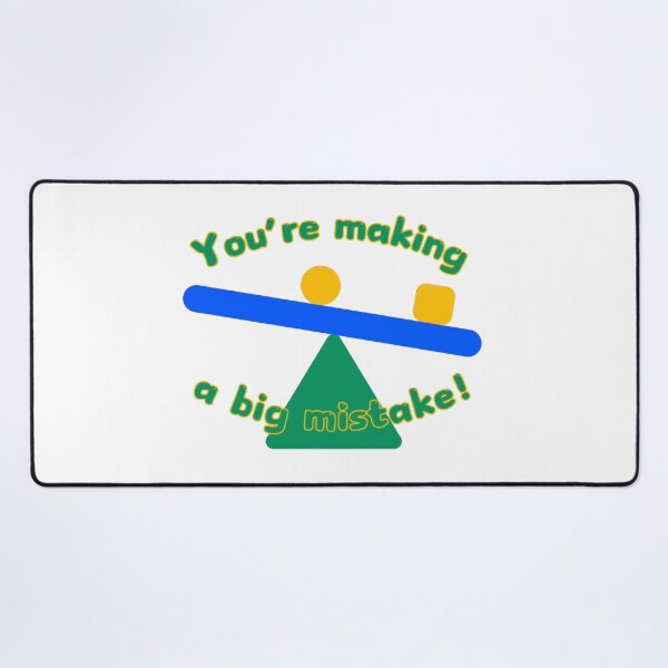 Item preview, You’re making a big mistake! designed and sold by Kid Wits Ink  "Wise enough to leave a lasting impression!".